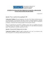 Head of Presence's comments to media on political situation, 15 April 2013