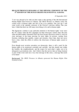 Head of Presence's Remarks at the Opening Ceremony of the 6th Human Rights Film Festival Albania, 25 September 2011